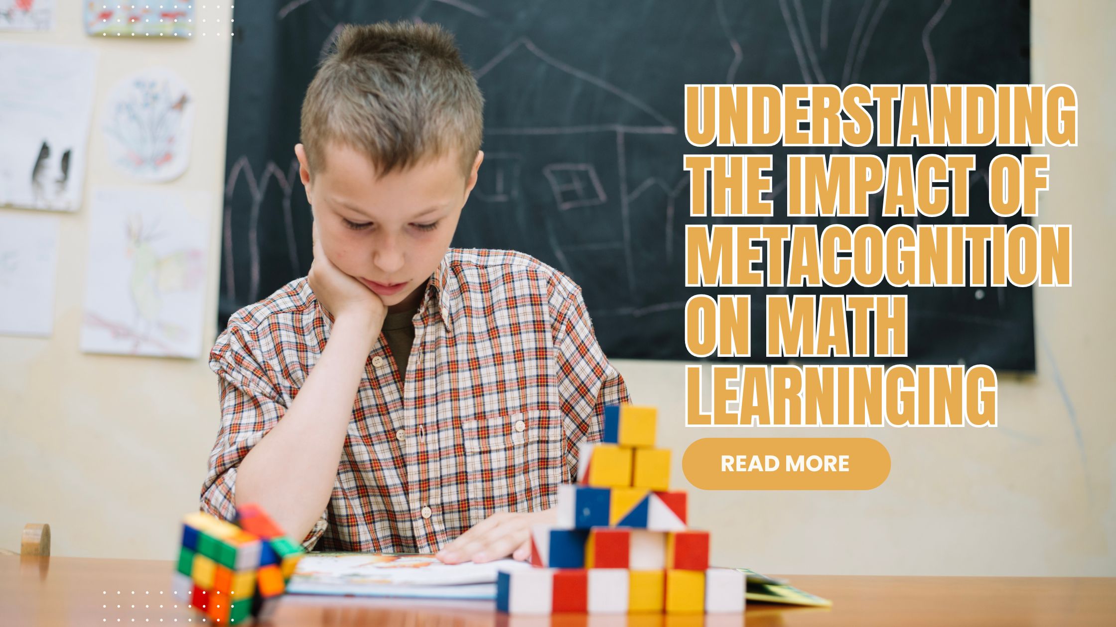 Understanding the Impact of Metacognition on Math Learning – Wisest ...